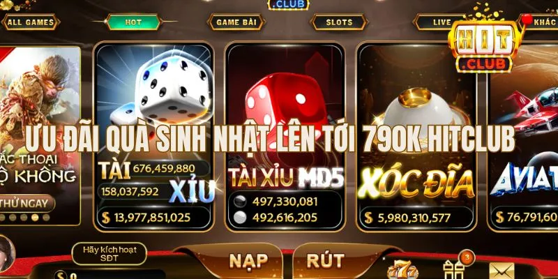 Giới thiệu về chương trình Hitclub tặng sinh nhật lên đến 790.000đ